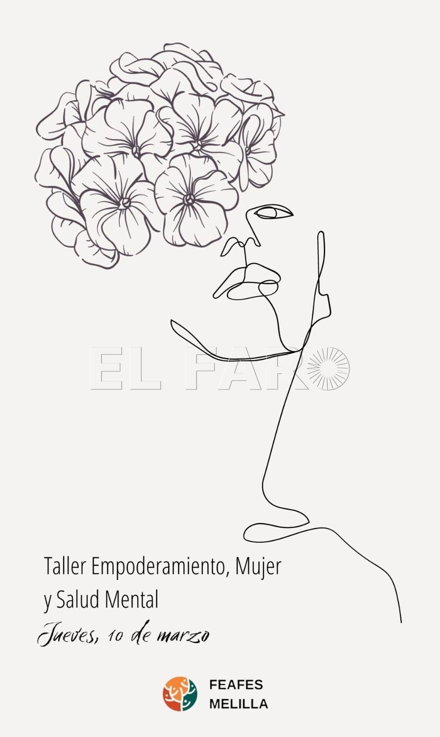 Cartel Taller Empoderamiento Mujer y Salud Mental FEAFES Melilla pone en marcha la segunda edición del Taller “Empoderamiento, Mujer y Salud Mental”