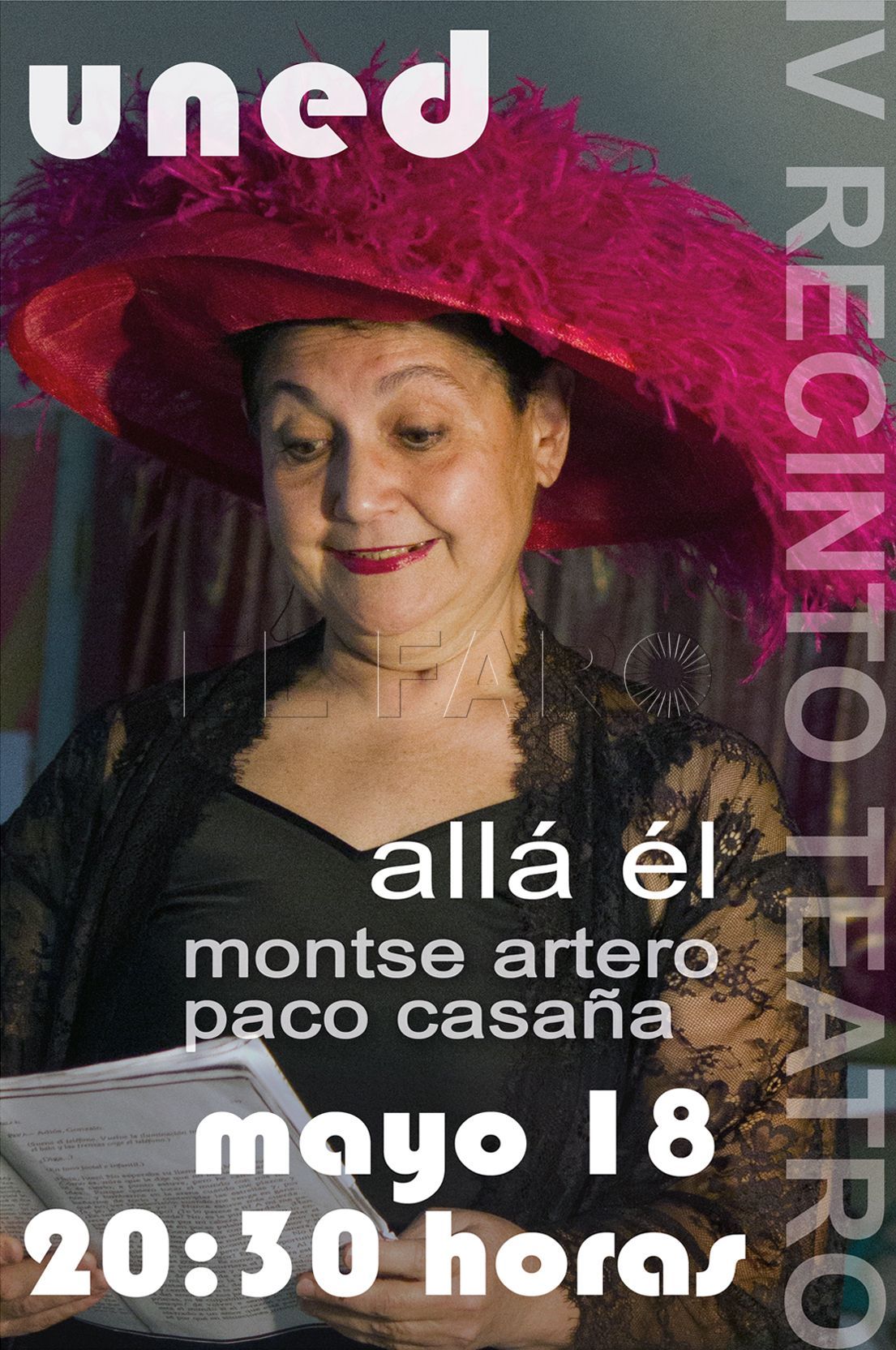 RECINTO IV Recinto repone "Allá él" en el escenario de la UNED