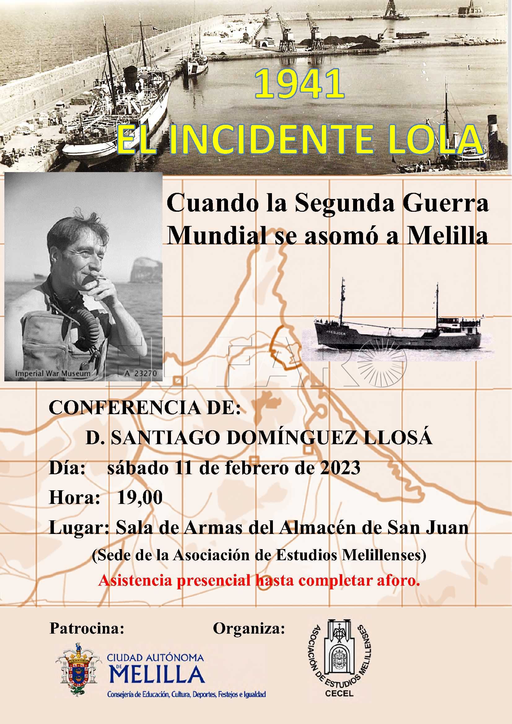 11 Cartel conferencia 11 febrero 2023 jpg Conferencia sobre el incidente del Lola, cuando la II Guerra Mundial se asomó a Melilla