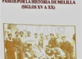WhatsApp Image 2023 03 01 at 10.07.31 'Melillerías', de Constantino Domínguez, es el libro del mes en el Centro de Historia y Cultura Militar