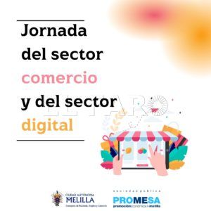WhatsApp Image 2023 03 24 at 11.20.14 Proyecto Melilla organiza la jornada del sector comercio y del sector digital