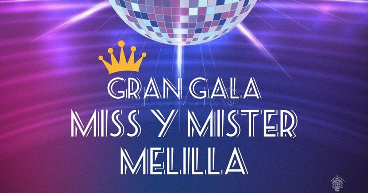 Gala Miss2 Diez chicas y nueve chicos competirán para alzarse con el título de Miss y Mister Melilla 2023