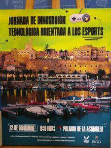 cartel jornada esports La Ciudad quiere aprovechar la jornada sobre los Esports para atraer empresas a Melilla