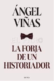 la forja de un hostoriador Nuevos datos sobre la República, la Guerra Civil y la Dictadura Franquista