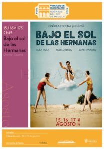 cartel Bajo el sol de las hermanas La obra de teatro 'Bajo el sol de las hermanas', del 15 al 17 de agosto en el Hospital del Rey
