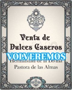 venta de dulces caseros divina pastora La Hermandad de la Divina Pastora no venderá esta Navidad sus dulces caseros