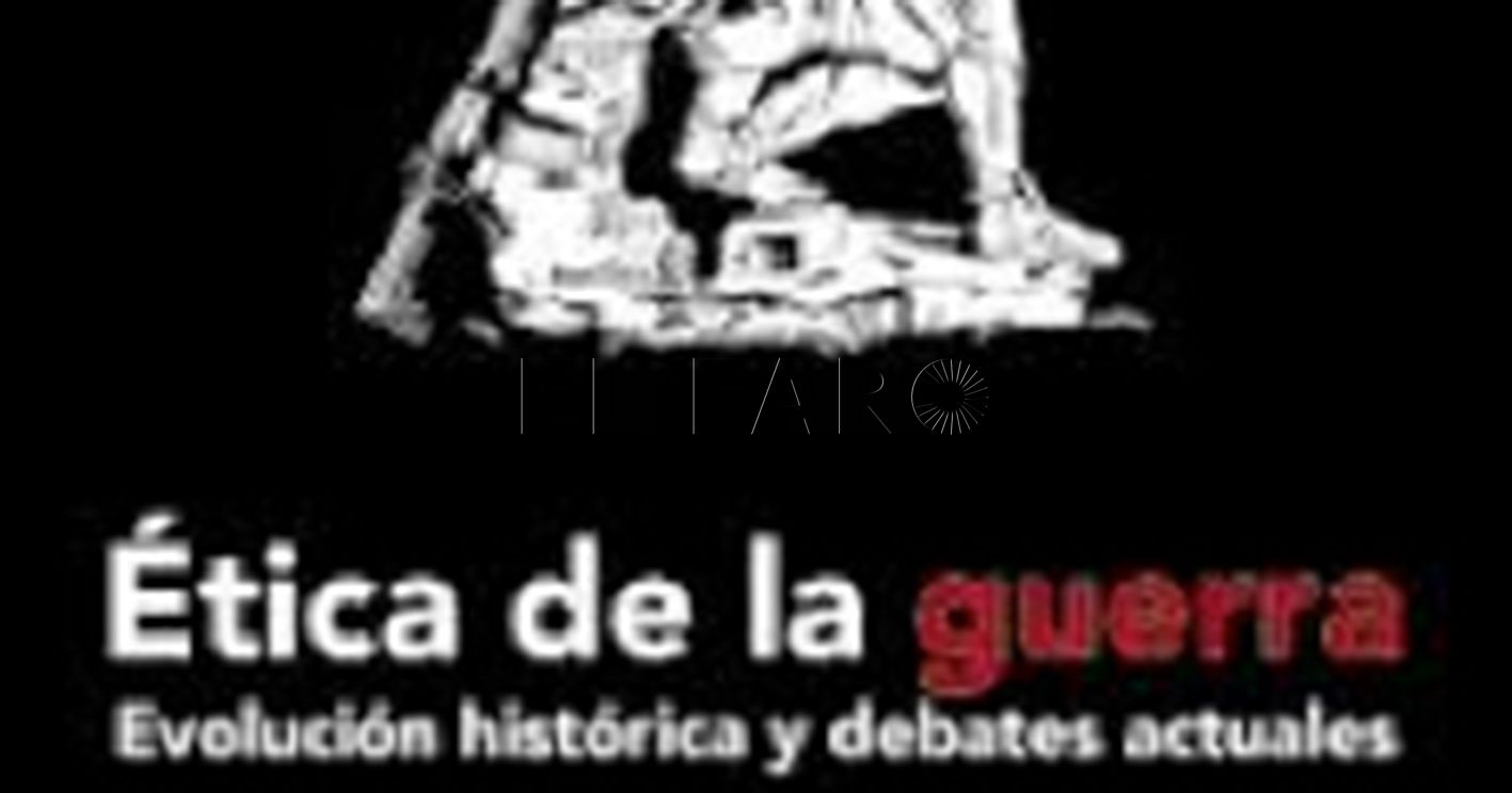 etica de la guerra recorte La guerra